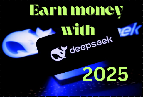 How to make money online for beginners using DeepSeek in (2025)